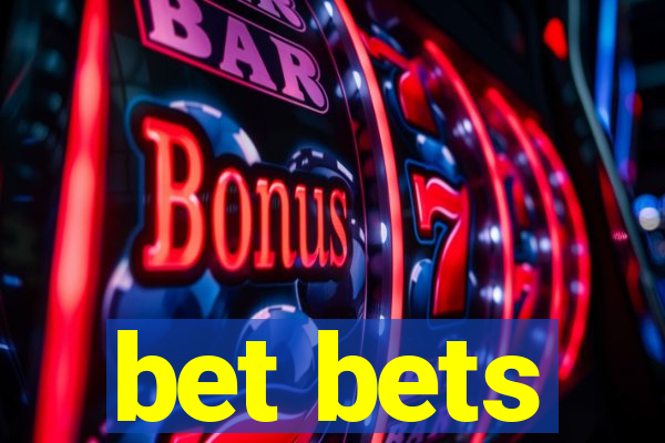 bet bets